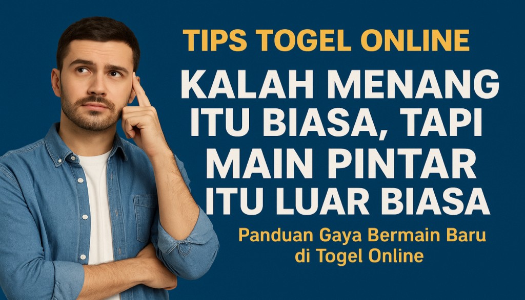 berpikir saat main togel online